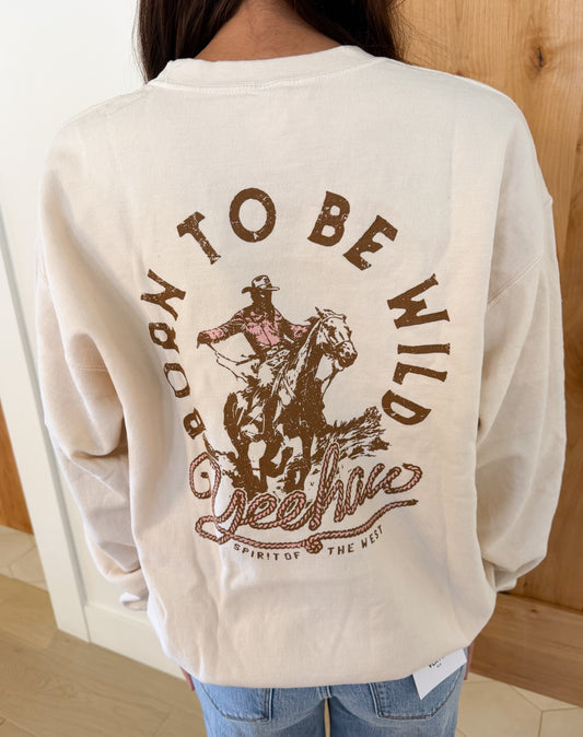Born To Be Wild Western Sweatshirt