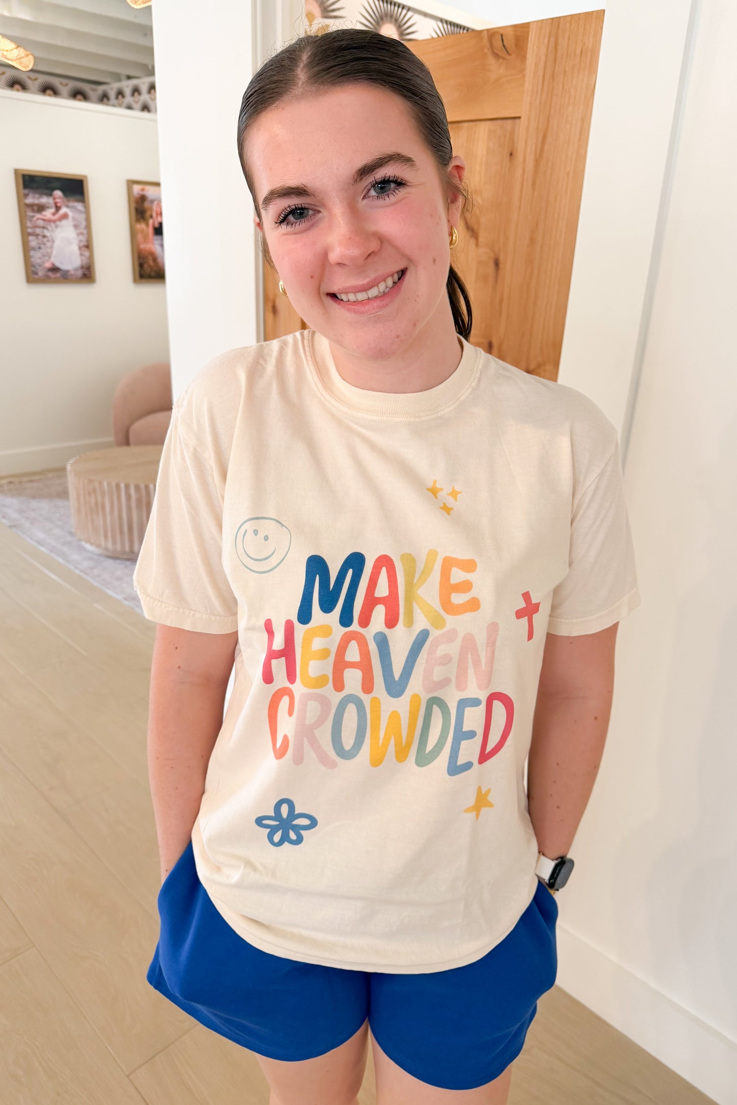 Make Heaven Crowded Tee