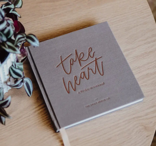 Take Heart: A 90 Day Devotional