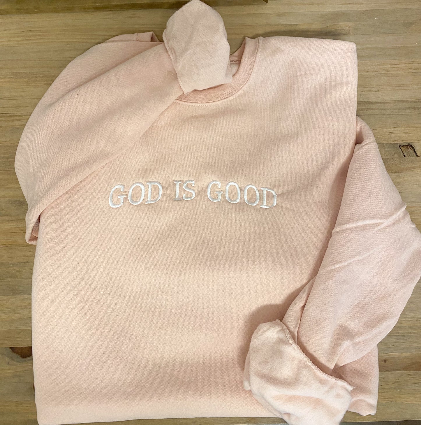 God Is Good Sweatshirt, Dusty Pink