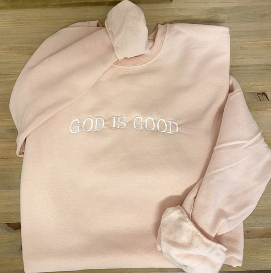 God Is Good Sweatshirt, Dusty Pink