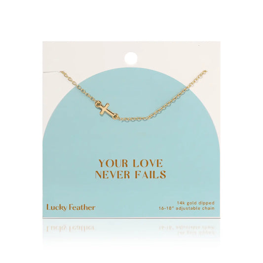 Your Love Never Fails Necklace