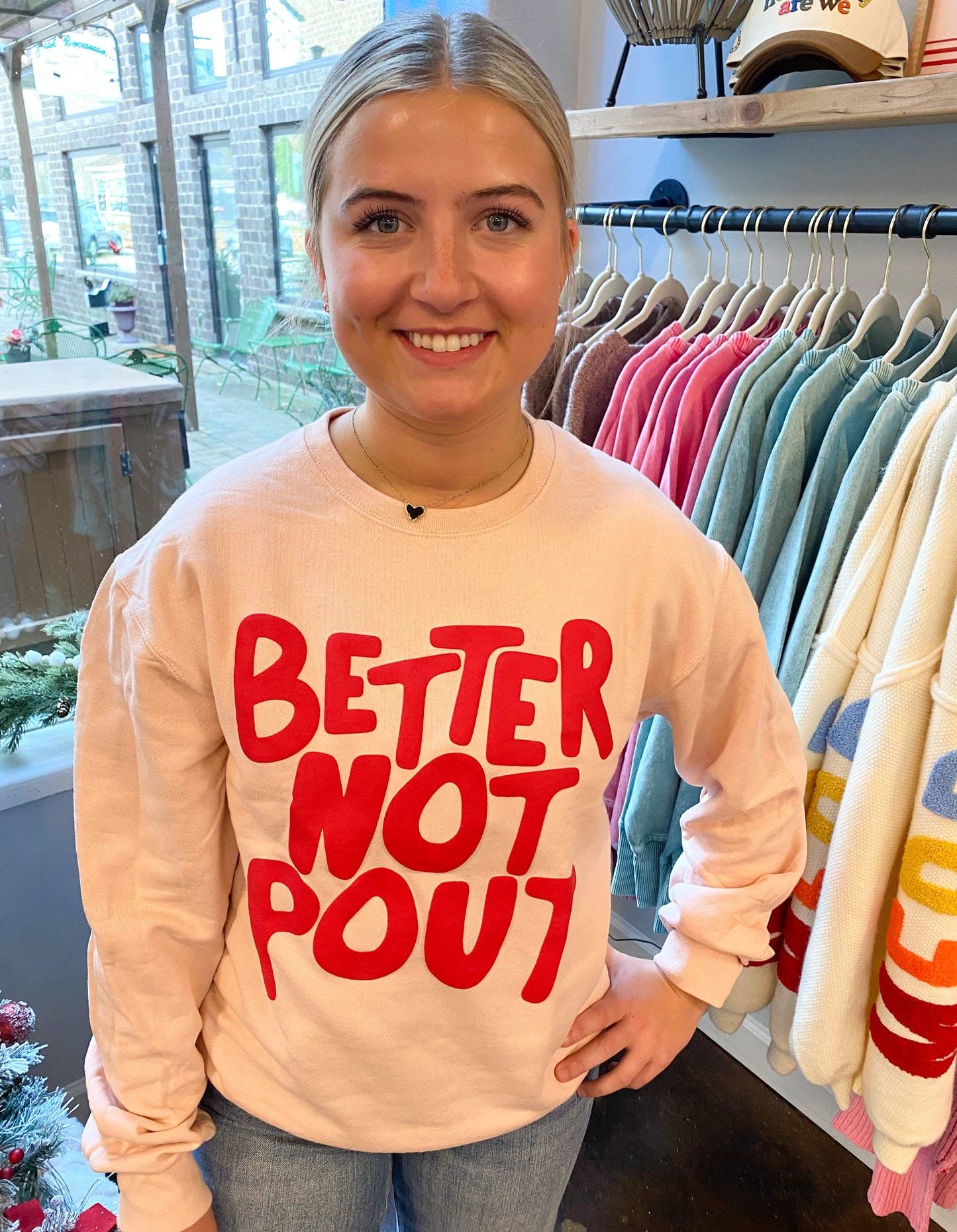 Better Not Pout Sweatshirt