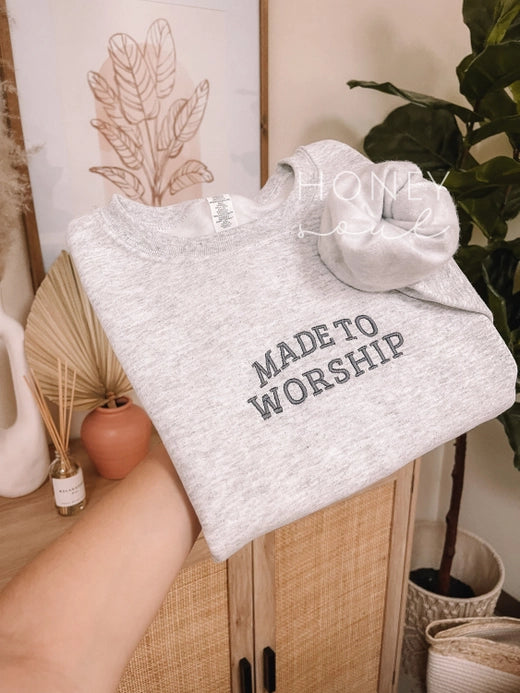 Embroidered Made To Worship Sweatshirt