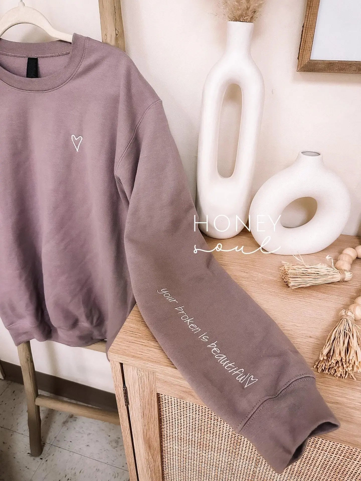 Embroidered Your Broken Is Beautiful Sweatshirt