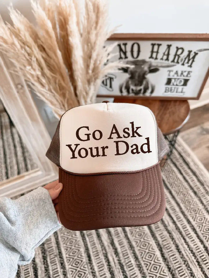 Go Ask Your Dad Trucker Hat