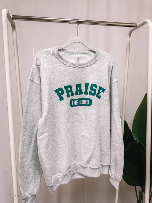 Praise the Lord Sweatshirt